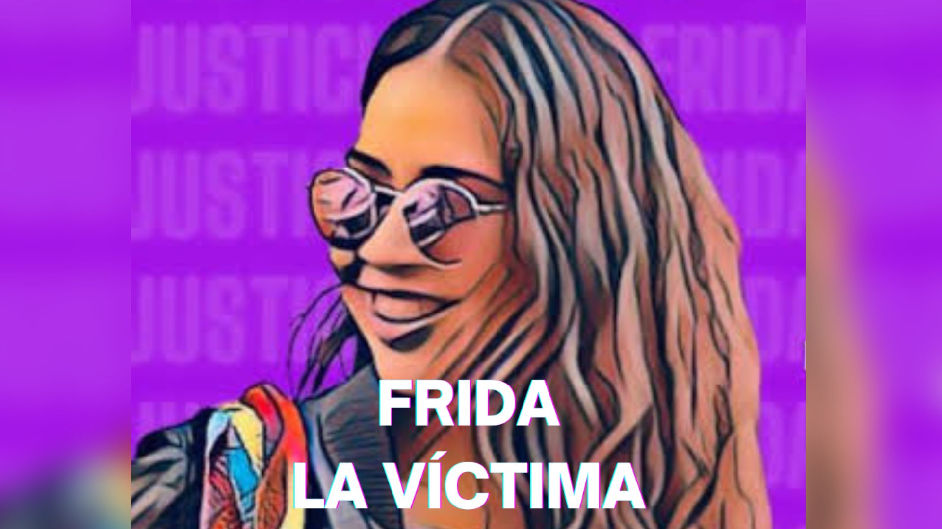 FRIDA, La Víctima.